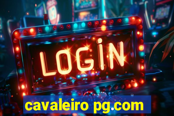 cavaleiro pg.com